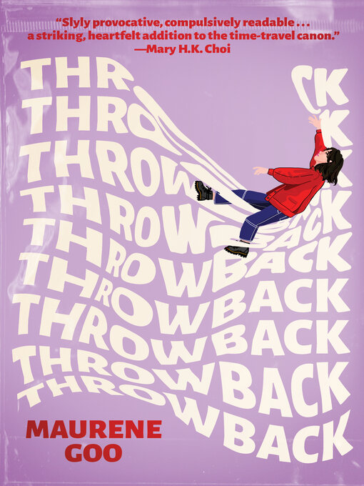Title details for Throwback by Maurene Goo - Available